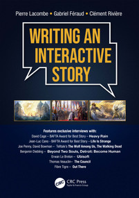 Writing an Interactive Story by Pierre Lacombe, Gabriel Feraud, Clement Riviere, 9780367410308