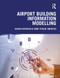 Airport Building Information Modelling by Ozan Koseoglu, Yusuf Arayici, 9781032570518