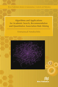 Algorithms and Applications for Academic Search, Recommendation and Quantitative Association Rule Mining by Emmanouil Amolochitis, 9788770229845