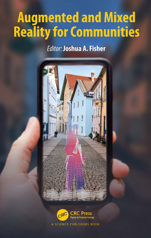 Augmented and Mixed Reality for Communities by Joshua A. Fisher, 9780367512095