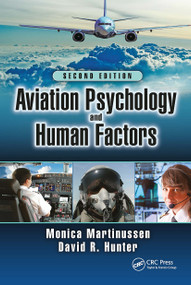 Aviation Psychology and Human Factors by Monica Martinussen, David R. Hunter, 9781032569833