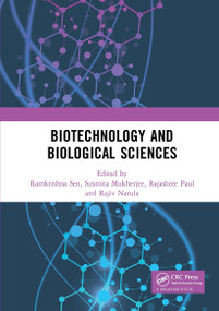 Biotechnology and Biological Sciences by Ramkrishna Sen, Susmita Mukherjee, Rajashree Paul, Rajiv Narula, 9781032570945