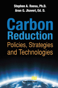 Carbon Reduction (Policies, Strategies and Technologies) - 9788770229012 by Stephen A. Roosa, Arun G. Jhaveri, 9788770229012