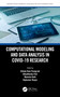 Computational Modeling and Data Analysis in COVID-19 Research by Chhabi Rani Panigrahi, Bibudhendu Pati, Mamata Rath, Rajkumar Buyya, 9780367684280