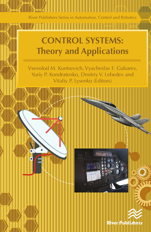 Control Systems (Theory and Applications) by Vsevolod Kuntsevich, Vyacheslav Gubarev, Yuriy Kondratenko, 9788770229227