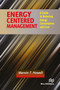 Energy Centered Management (A Guide to Reducing Energy Consumption and Cost) by Marvin T. Howell, 9788770229326