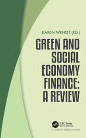 Green and Social Economy Finance (A Review) by Karen Wendt, 9780367555191