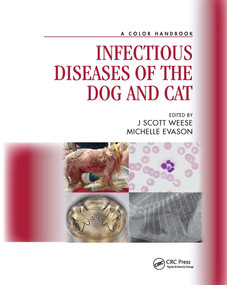Infectious Diseases of the Dog and Cat (A Color Handbook) by J Scott Weese, Michelle Evason, 9781032570105