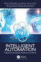 Intelligent Automation (Bridging the Gap between Business and Academia) by Marie Myers, Carol Brace, Lila Carden, 9781032218069