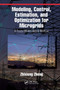 Modeling, Control, Estimation, and Optimization for Microgrids (A Fuzzy-Model-Based Method) by Zhixiong Zhong, 9781032653273
