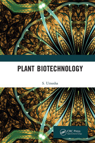 Plant Biotechnology by S. Umesha, 9781032653839