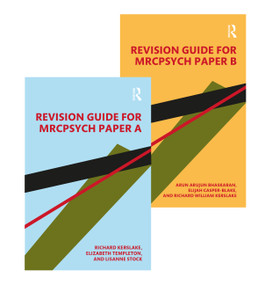 Revision Guide for MRCPsych Papers A and B by Elizabeth Templeton, Richard William Kerslake, Lisanne Stock, Arun Bhaskaran, Elijah Casper-Blake, 9781032751535