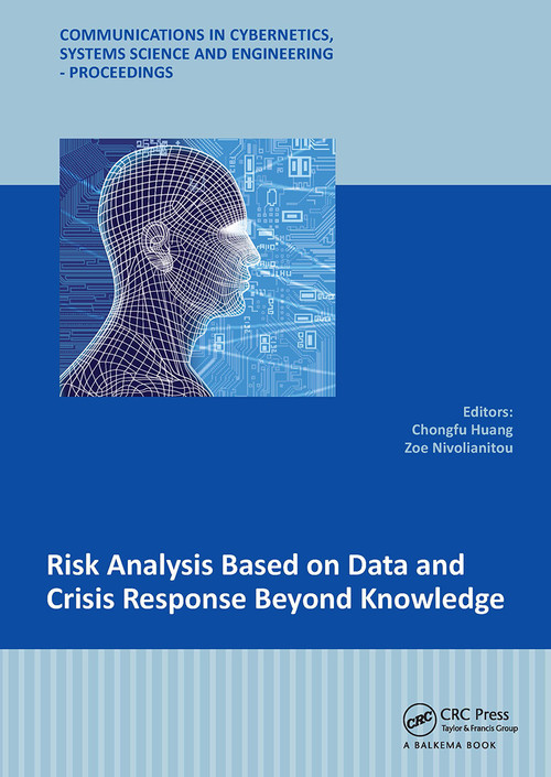 Risk Analysis Based on Data and Crisis Response Beyond Knowledge by Chongfu Huang, Zoe Nivolianitou, 9781032571065