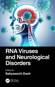 RNA Viruses and Neurological Disorders by Sabyasachi Dash, 9781032259567
