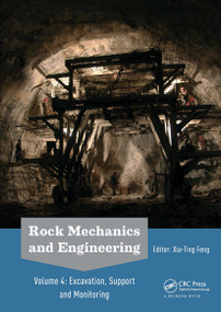 Rock Mechanics and Engineering Volume 4 (Excavation, Support and Monitoring) by Xia-Ting Feng, 9781032652269