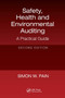 Safety, Health and Environmental Auditing (A Practical Guide, Second Edition) by Simon Watson Pain, 9781032570204