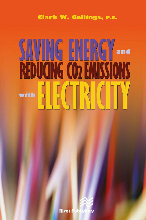 Saving Energy and Reducing CO2 Emissions with Electricity - 9788770229104 by Clark Gellings, 9788770229104