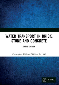 Water Transport in Brick, Stone and Concrete by Christopher Hall, William D. Hoff, 9781032033983