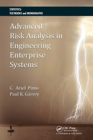 Advanced Risk Analysis in Engineering Enterprise Systems by Cesar Ariel Pinto, Paul R. Garvey, 9781032477558