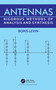 Antennas (Rigorous Methods of Analysis and Synthesis) by Boris Levin, 9780367556624