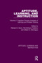 Aptitude, Learning, and Instruction (Volume 2: Cognitive Process Analyses of Learning and Problem Solving) by Richard E. Snow, Pat-Anthony Federico, William E. Montague, 9780367756055