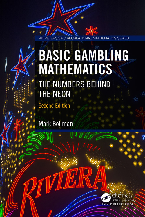 Basic Gambling Mathematics (The Numbers Behind the Neon, Second Edition) by Mark Bollman, 9781032414607