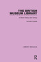 The British Museum Library (A Short History and Survey) by Arundell Esdaile, 9781032133058