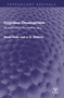 Cognitive Development (An Information-Processing View) by David Klahr, J. G. Wallace, 9781032062549