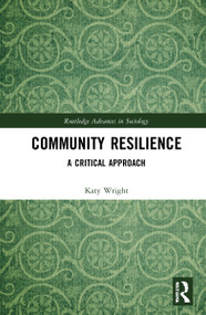 Community Resilience (A Critical Approach) by Katy Wright, 9781032139333