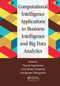 Computational Intelligence Applications in Business Intelligence and Big Data Analytics by Vijayan Sugumaran, Arun Kumar Sangaiah, Arunkumar Thangavelu, 9781032476766
