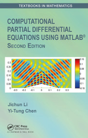 Computational Partial Differential Equations Using MATLAB® by Jichun Li, Yi-Tung Chen, 9781032475196