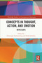 Concepts in Thought, Action, and Emotion (New Essays) - 9780367680473 by Christoph Demmerling, Dirk Schröder, 9780367680473