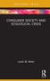 Consumer Society and Ecological Crisis by Leslie M. Meier, 9780367431624