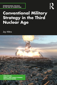 Conventional Military Strategy in the Third Nuclear Age - 9781032431697 by Joy Mitra, 9781032431697