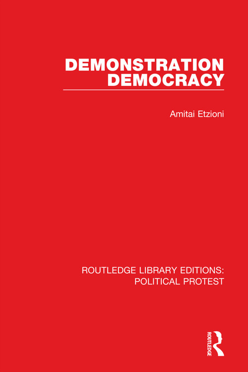 Demonstration Democracy by Amitai Etzioni, 9781032033068
