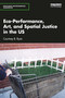 Eco-Performance, Art, and Spatial Justice in the US by Courtney B. Ryan, 9781032067704