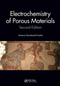Electrochemistry of Porous Materials by Antonio Doménech Carbó, 9781032474267