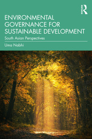 Environmental Governance for Sustainable Development (South Asian Perspectives) by Uma Nabhi, 9781032440675