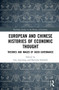 European and Chinese Histories of Economic Thought (Theories and Images of Good Governance) by Iwo Amelung, Bertram Schefold, 9781032103990