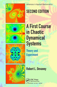 A First Course In Chaotic Dynamical Systems (Theory And Experiment) by Robert L. Devaney, 9781032474526