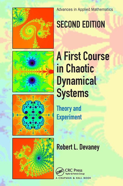 A First Course In Chaotic Dynamical Systems (Theory And Experiment) by Robert L. Devaney, 9781032474526