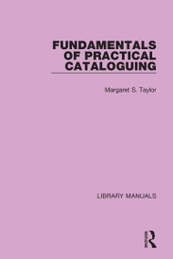 Fundamentals of Practical Cataloguing - 9781032133591 by Margaret S. Taylor, 9781032133591