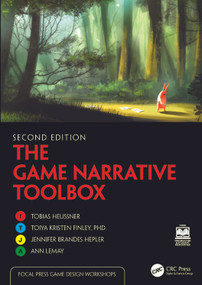 The Game Narrative Toolbox by Tobias Heussner, Toiya Kristen Finley, Jennifer Brandes Hepler, Ann Lemay, 9781032438962