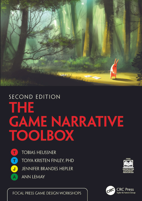 The Game Narrative Toolbox by Tobias Heussner, Toiya Kristen Finley, Jennifer Brandes Hepler, Ann Lemay, 9781032438962