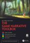 The Game Narrative Toolbox by Tobias Heussner, Toiya Kristen Finley, Jennifer Brandes Hepler, Ann Lemay, 9781032438962