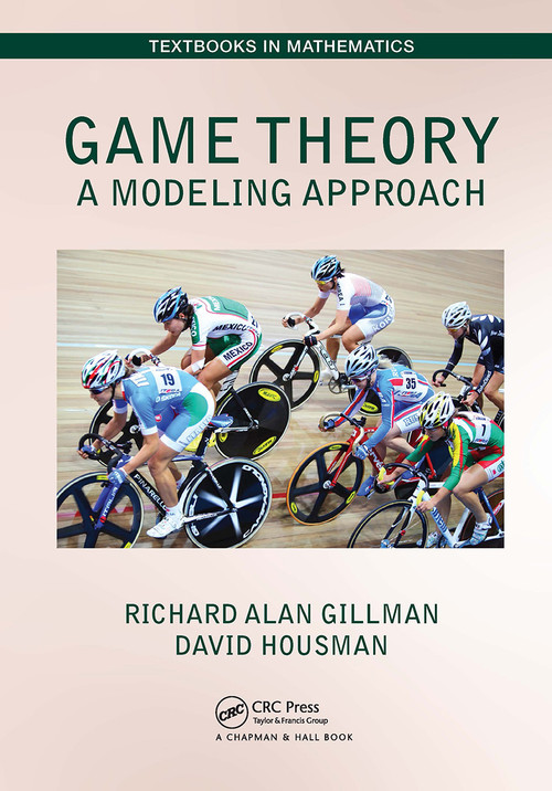 Game Theory (A Modeling Approach) - 9781032475592 by Richard Alan Gillman, David Housman, 9781032475592