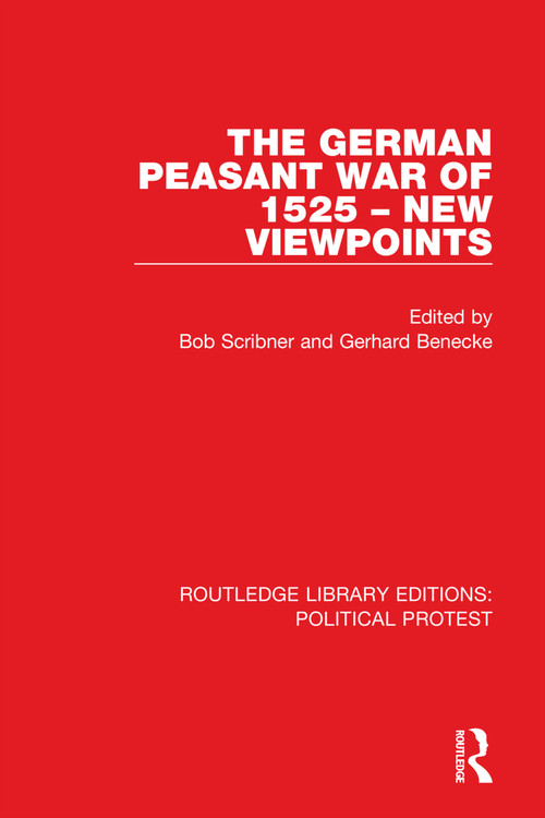 The German Peasant War of 1525 - New Viewpoints by Bob Scribner, Gerhard Benecke, 9781032033914