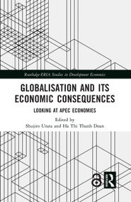 Globalisation and its Economic Consequences (Looking at APEC Economies) by Shujiro Urata, Ha Thi Thanh Doan, 9780367686680
