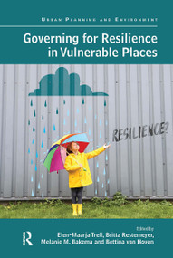 Governing for Resilience in Vulnerable Places - 9781032476629 by Elen-Maarja Trell, Britta Restemeyer, Melanie M. Bakema, Bettina van Hoven, 9781032476629