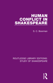 Human Conflict in Shakespeare by S. C. Boorman, 9780367684174